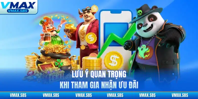 Lưu ý quan trọng khi tham gia nhận ưu đãi