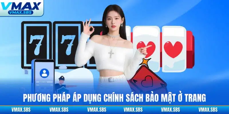 Phương pháp áp dụng chính sách bảo mật ở trang