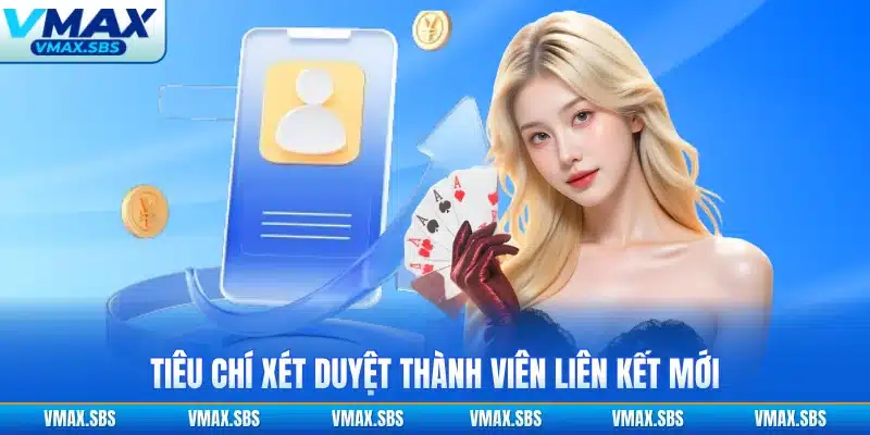 Tiêu chí xét duyệt thành viên liên kết mới